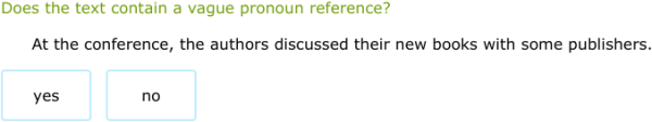 IXL - Identify vague pronoun references (Grade 6 English practice)
