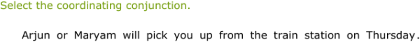 IXL - Identify coordinating conjunctions (Grade 6 English practice)